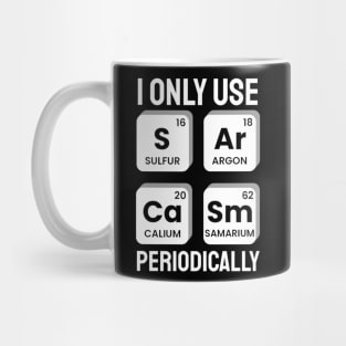 I Only Use Sarcasm Periodically Chemistry Periodic Table Mug